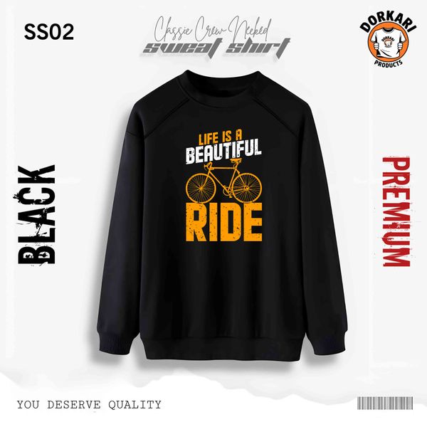 Premium Sweatshirt - Life is a Beautiful Ride SS02