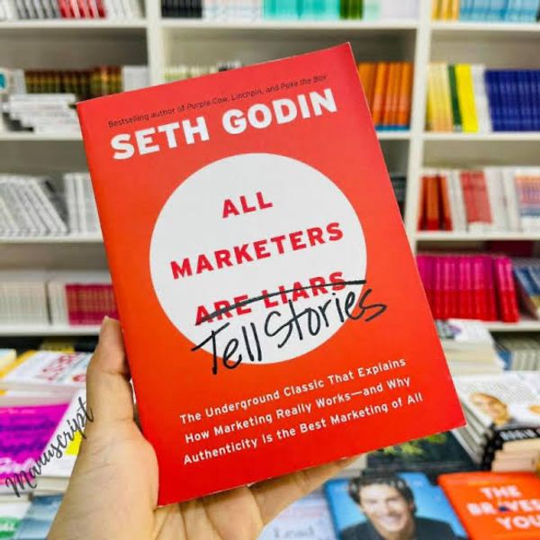 All Marketers Are Liars by Seth Godin