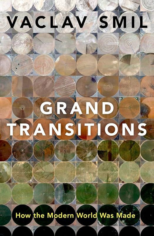 Grand Transitions- How the Modern World Was Made