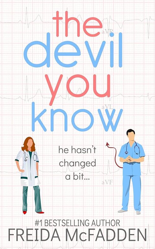 The devil You know by Freida McFadden