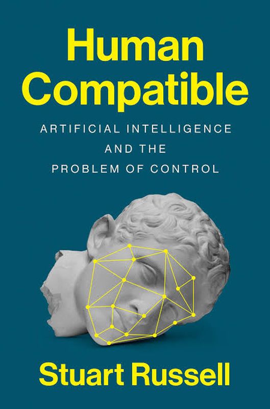 Human Compatible by Stuart J. Russell
