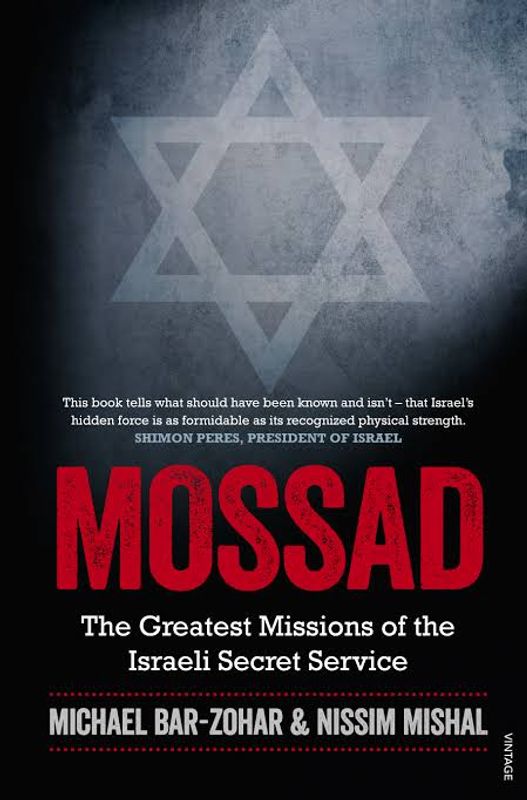 Mossad by Michael Bar-Zohar and Nissim Mishal