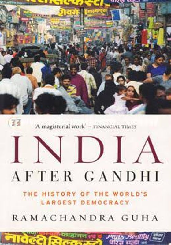 India After Gandhi by Ramachandra Guha