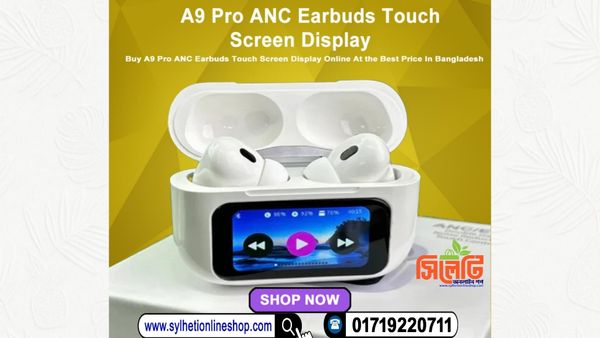 A9 Pro ANC Earbuds Touch Screen Display (Code: 412200)