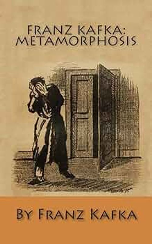 Metamorphosis by Franz Kafka