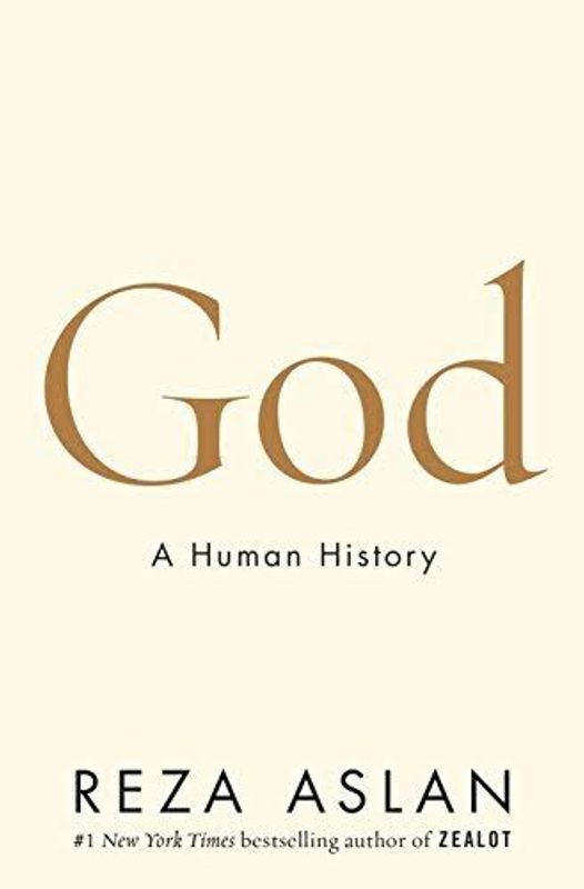 GOD A human History by Reza Aslan