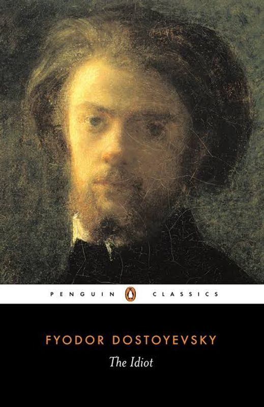 The Idiot Dostoyevsky, Fyodor