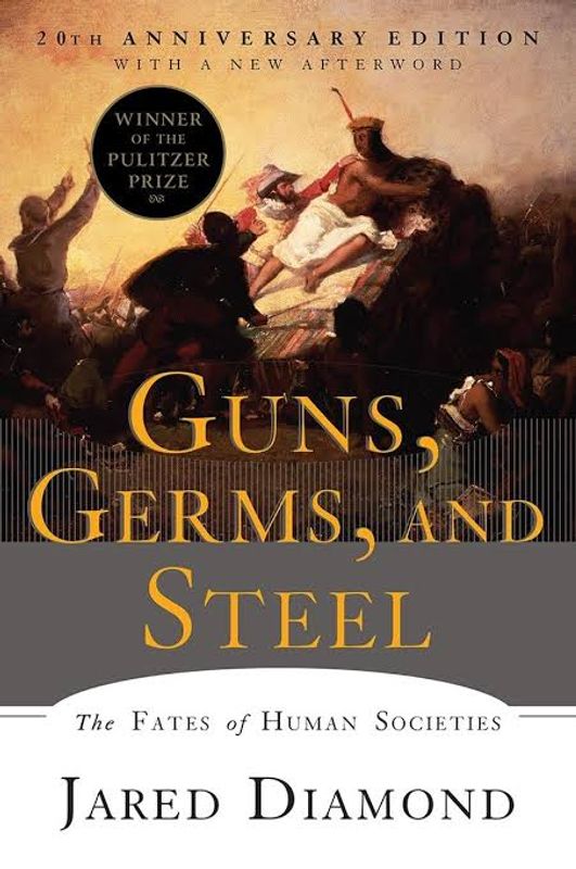 Guns Germ's and Steel by Jared Diamond