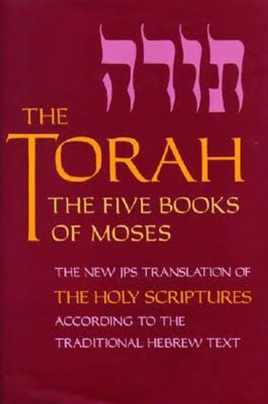 The Torah: The Five Books of Moses