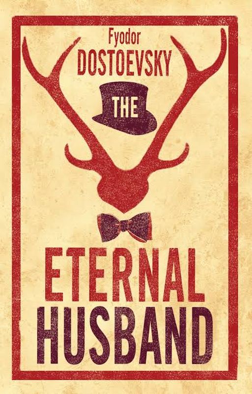Eternal Husband by Fyodor Dostoevsky