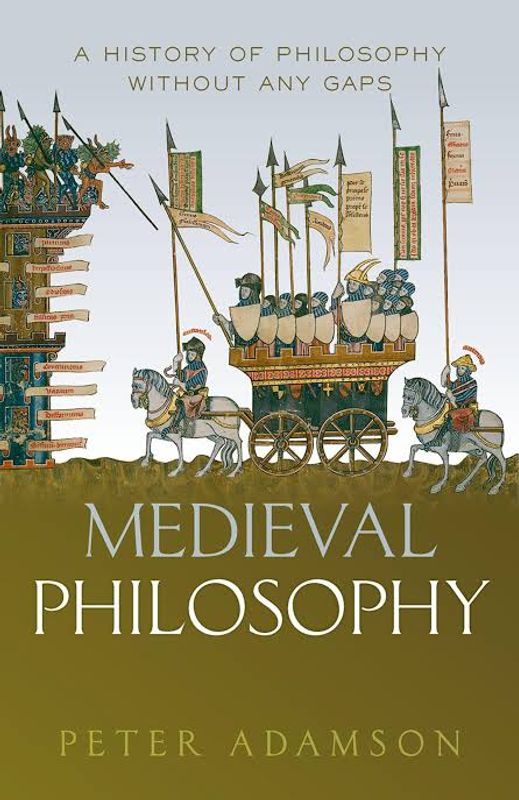 Medieval Philosophy: A History of Philosophy Without Any Gaps