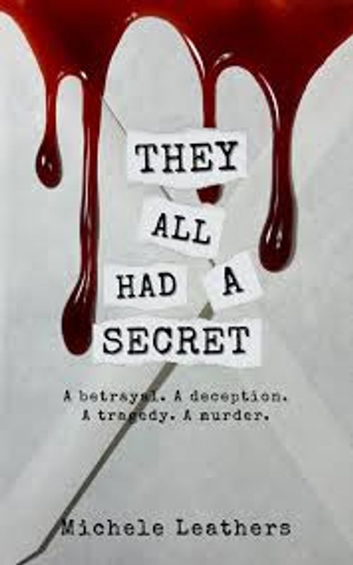 They All Had a Secret by Michele Leathers
