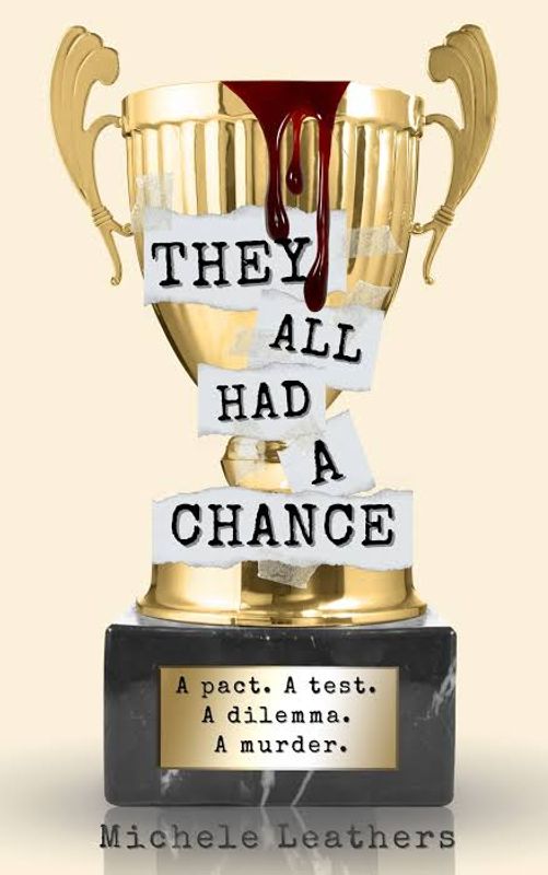They All Had A Chance by Michele Leathers
