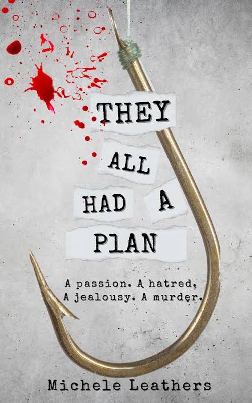 They All Had A Plan Book by Michele Leathers