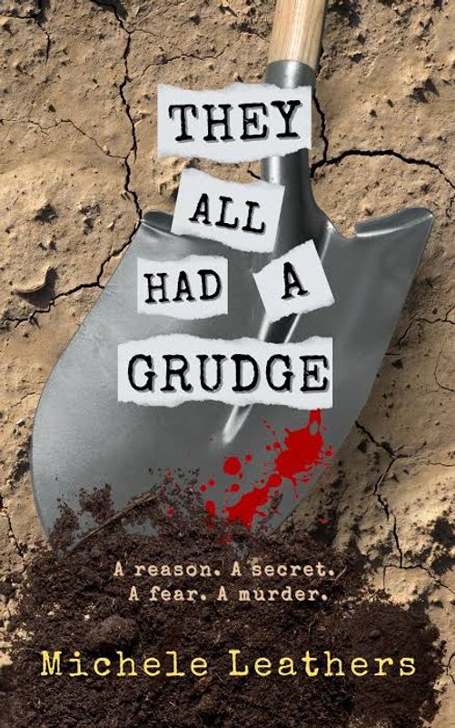 They All Had A Grudge Book by Michele Leathers