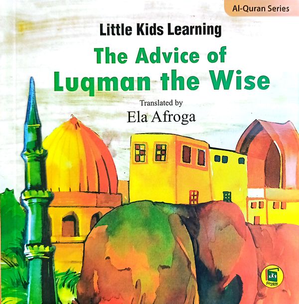 The Advice of Luqman the Wise