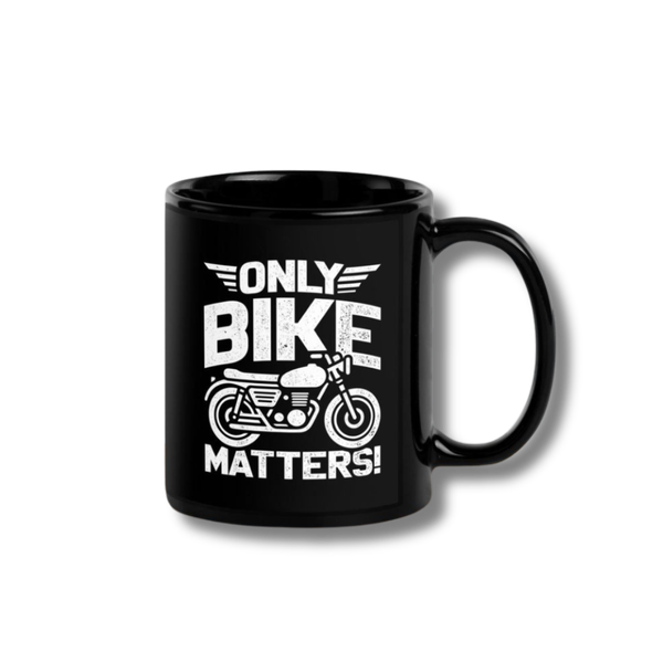 VE Gear "ONLY BIKE MATTERS" Mug