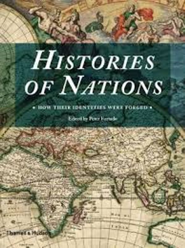 Histories of Nations: How Their Identities Were Forged