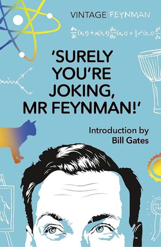 “Surely You`re Joking, Mr. Feynman!” – Adventures a Curious Character