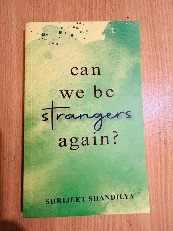 Can We Be Strangers Again
