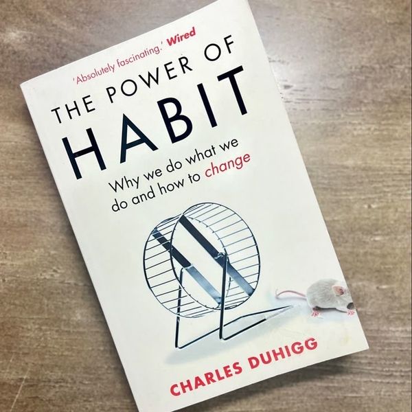 The Power of Habit by Charles Duhigg