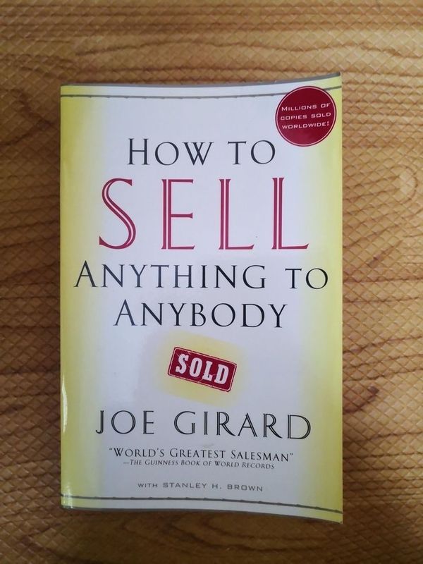 How to Sell Anything to Anybody by Joe Girard