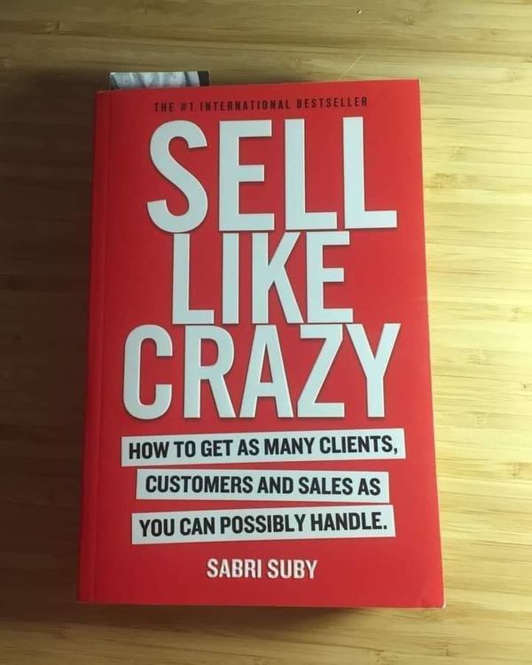 Sell Like Crazy by Sabri Suby
