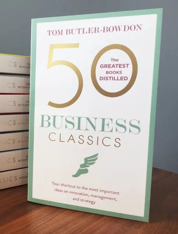 50 Business Classics by Tom Butler-Bowdon
