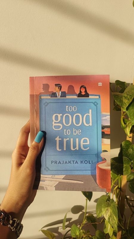Too Good to Be True by Prajakta Koli
