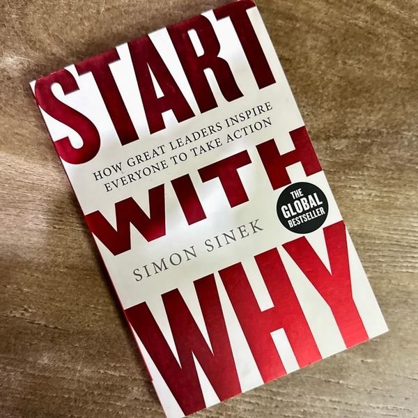Start with Why by Simon Sinek
