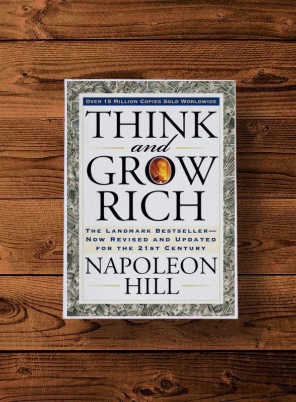 Think and Grow Rich by Napoleon Hill