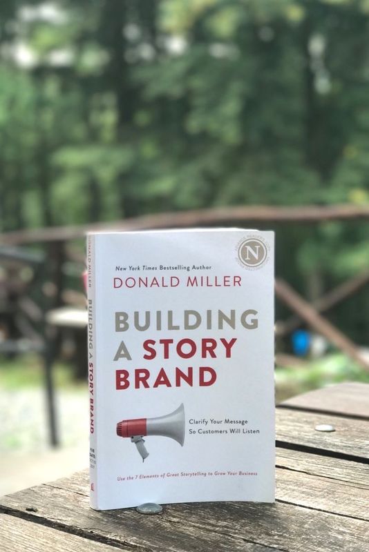 Building a StoryBrand by Donald Miller