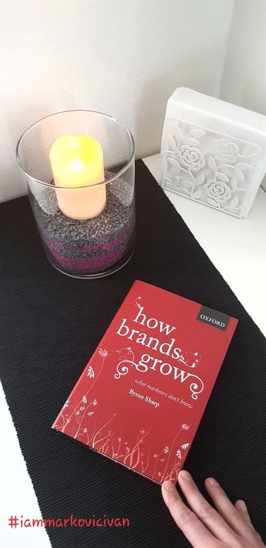 How Brands Grow: What Marketers Don’t Know by Byron Sharp