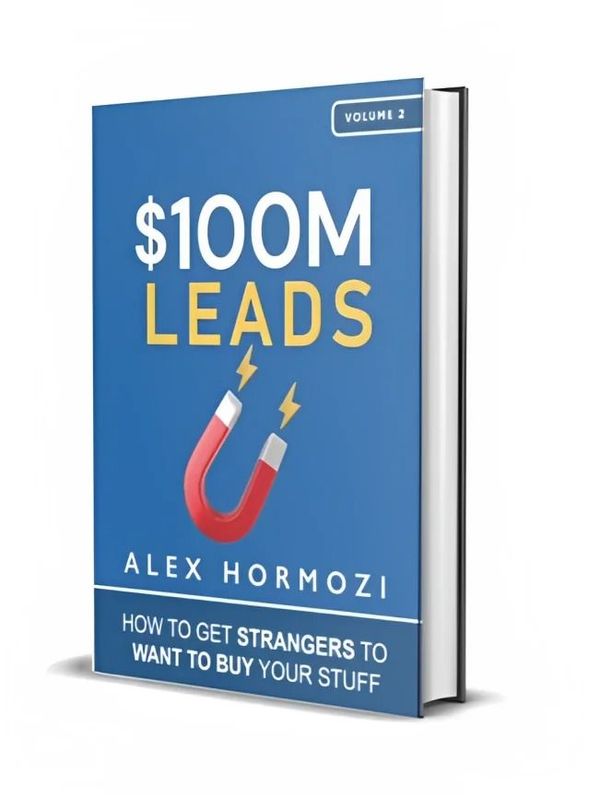 $100M LEADS by ALEX HORMOZI