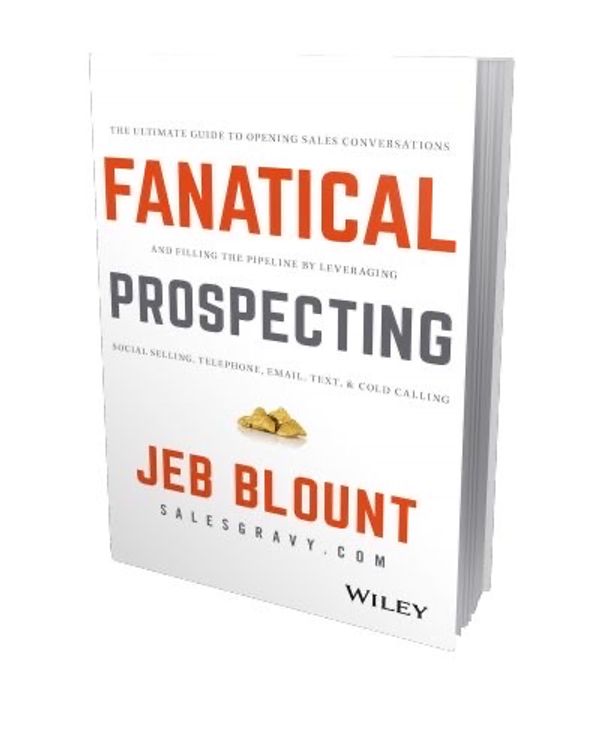 Fanatical Prospecting by Jeb Blount