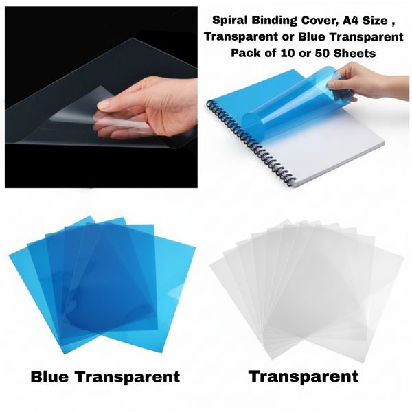 Spiral Binding Cover, A4 Size , Transparent or Blue Transparent Pack of 10 or 50 Sheets
