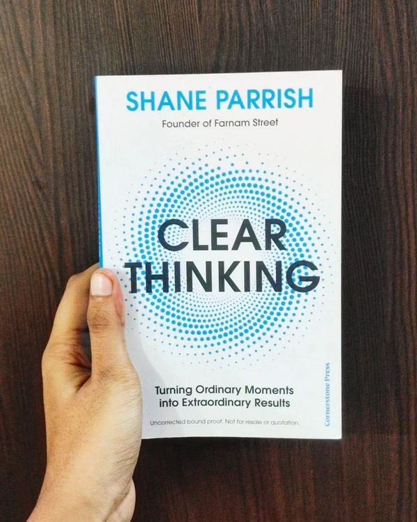 Clear Thinking by Shane Parrish