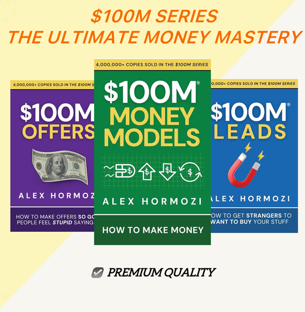 Alex Hormozi- "$𝟏𝟎𝟎𝐌 𝐒𝐞𝐫𝐢𝐞𝐬"