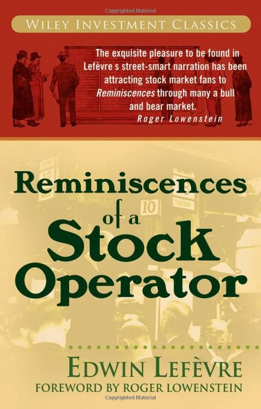 Reminiscences of a Stock Operator by Edwin Lefèvre