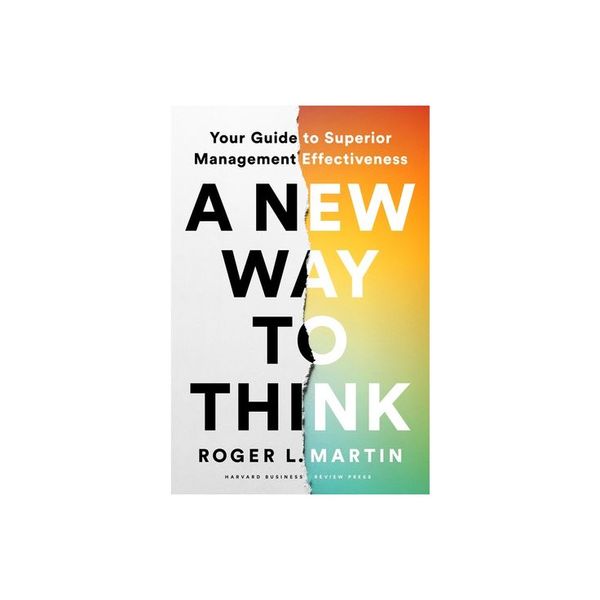 A New way to think by Roger Martin