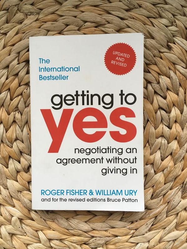 Getting to Yes by Roger Fisher and William Ury