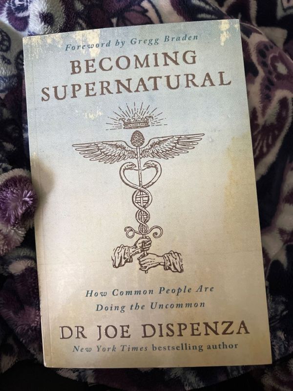 Becoming Supernatural by Dr. Joe Dispenza