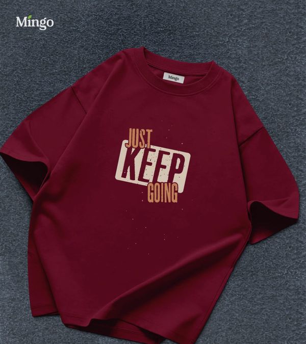 Just Keep Going - Maroon Dropshoulder