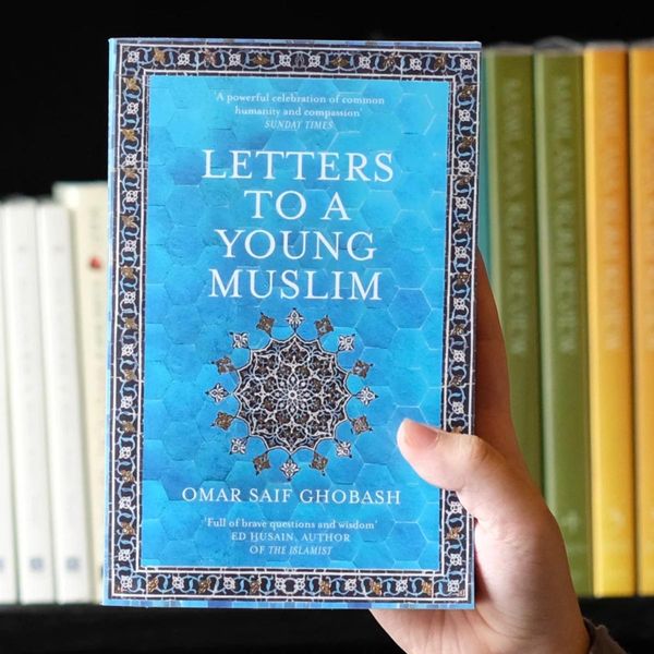 Letters to a Young Muslim by Omar Saif Ghobash