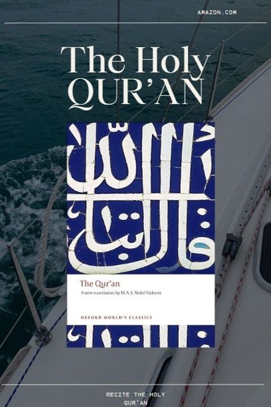 The Qur'an: A New Translation by M.A.S. Abdel Haleem