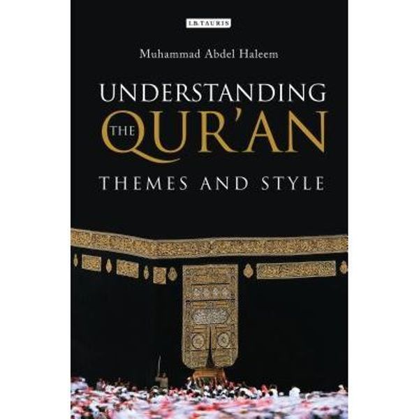 UNDERSTANDING QUR'AN by Muhammad Abdel Haleem