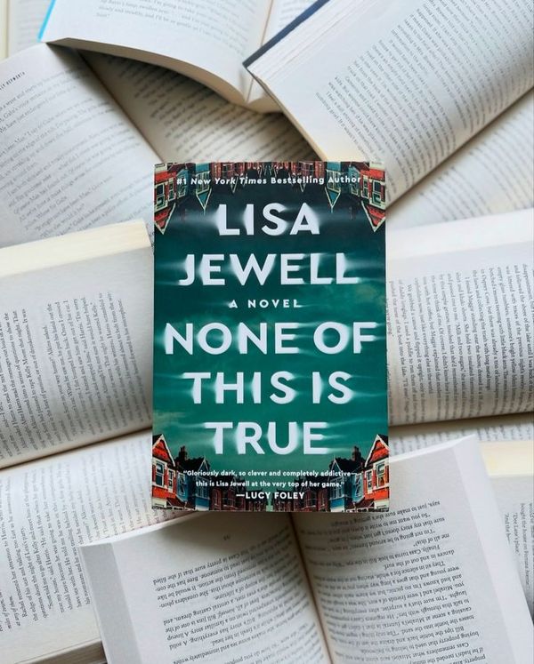 None of This Is True by Lisa Jewell