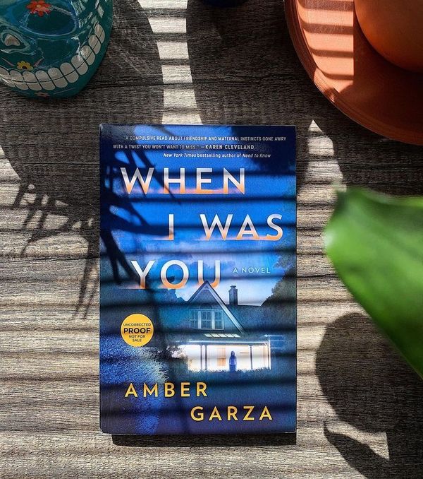 When I Was You Book by Amber Garza