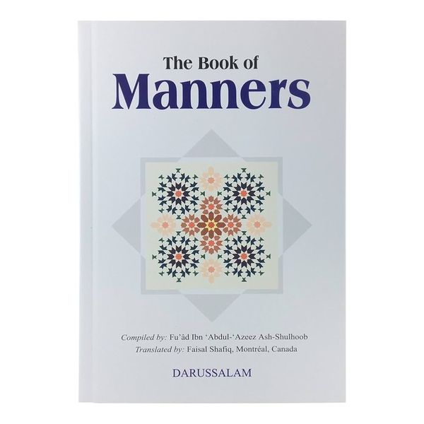 The Book of Manners by Fu’âd Ibn ‘Abdul‑Azeez Ash‑Shulhoob