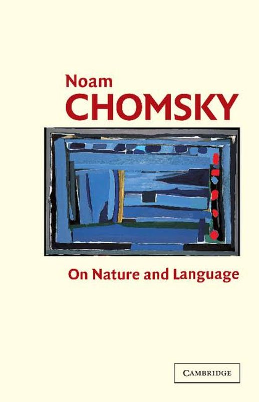 On Nature and Language by Noam Chomsky